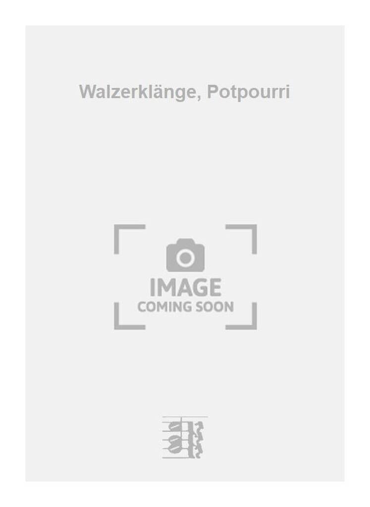 Walzerklänge, Potpourri